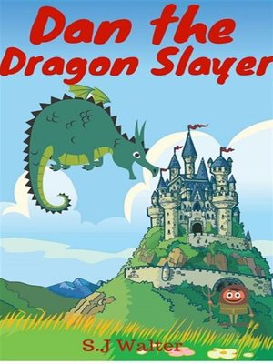cover image of Dan the Dragon Slayer (Bedtime Stories For Kids Book, #4)